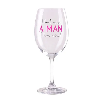 TAKK MOOD WINE GLASS GLASS I DON'T NEED A MAN I HAVE WINE