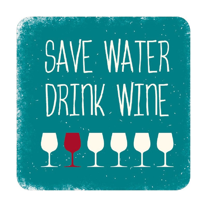 Gespaensterwald Magnet, Save water drink wine