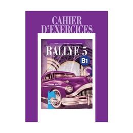 Работна тетрадка по френски език Rallye 5, за 10 клас, B1, Просвета